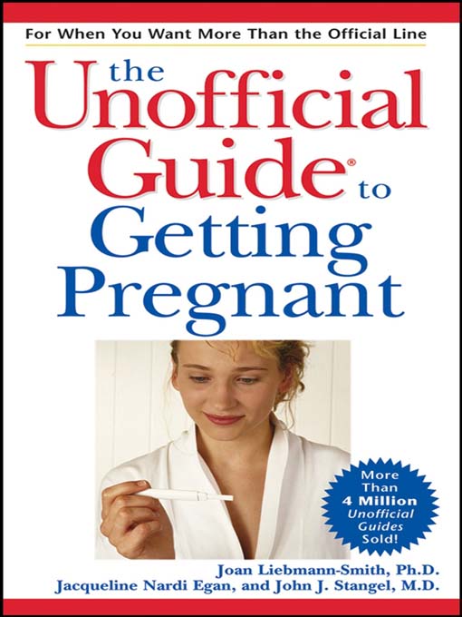 Title details for The Unofficial Guide to Getting Pregnant by Joan Liebmann-Smith - Available